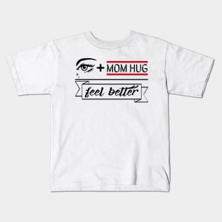 MOM hug Kids T-Shirt